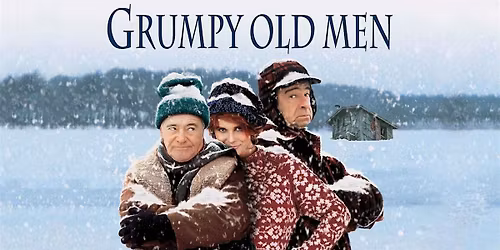 Free Matinee for Seniors: Grumpy Old Men
