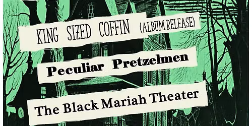 King Sized Coffin Album Release Show