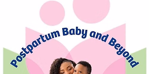 Postpartum Baby and Beyond