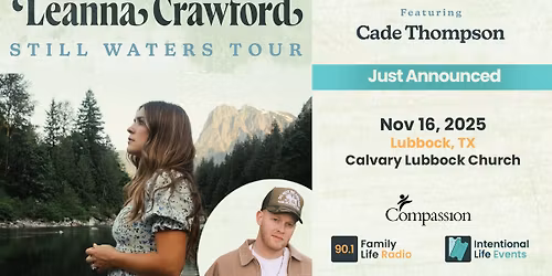The Still Waters Tour: Leanna Crawford with Special Guest Cade Thompson
