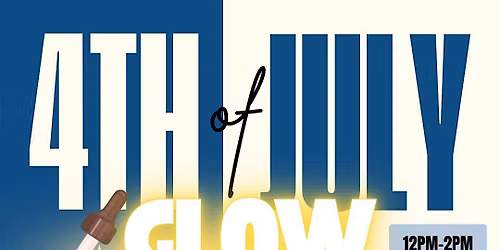 4th of July Glow Party: Guided Facial Experience
