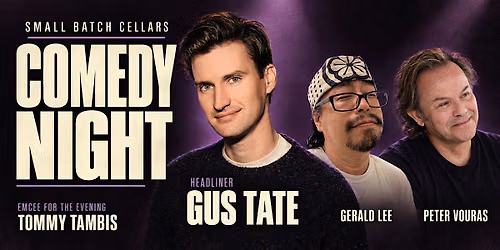 Comedy & Cabernet: Comedy Night at Small Batch Cellars