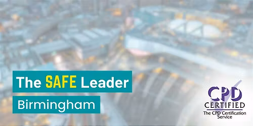 The SAFE Leader Training (2-day course) - Birmingham