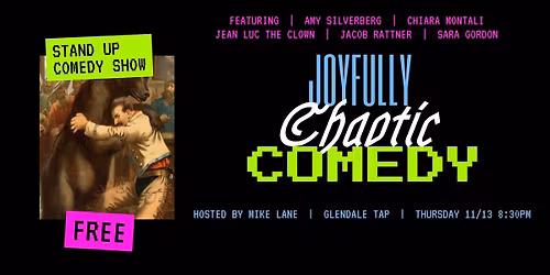 Joyfully Chaotic Comedy at The Glendale Tap