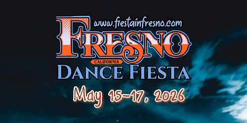 3rd Fresno Dance Fiesta 2026