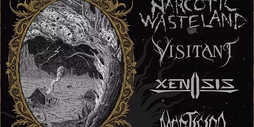 NARCOTIC WASTELAND \/\/ VISITANT \/\/ XENOSIS \/\/ MORTIFICA \/\/ FATAL SACRAMENT