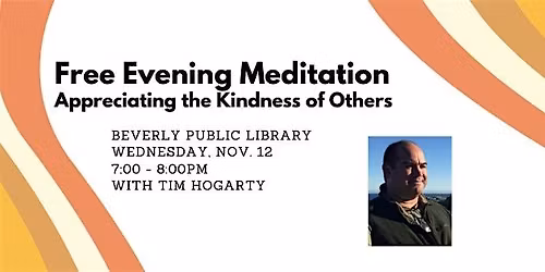 Meditations in Beverly: Appreciating the Kindness of Others
