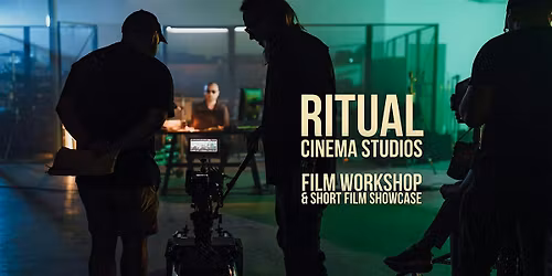 RITUAL x UH VALENTI SCHOOL | Film Workshop & Short Film Showcase-Houston,TX