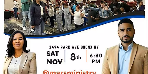 M.A.R.S. In the Bronx (Deliverance & Prophecy)
