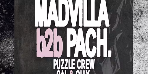 Puzzle: The Afters with Madvilla & PACH