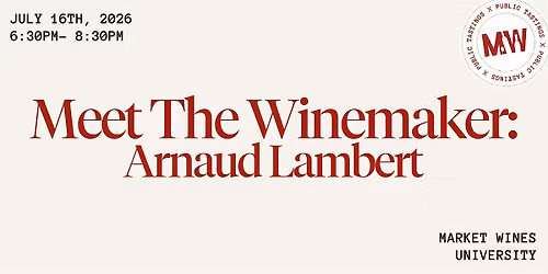 Meet The Winemaker - Arnaud Lambert