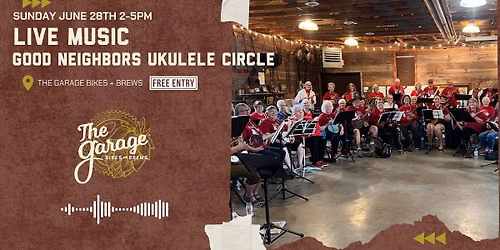 LIVE Music Featuring Good Neighbors Ukulele Circle 
