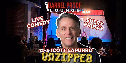 Scott Capurro is UNZIPPED \u2022 Friday 12\/5 - Downtown Santa Rosa