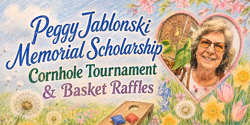 Peggy Jablonski Memorial Scholarship Cornhole Tournament 