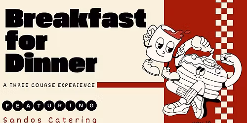 Breakfast for Dinner | A Three Course Experience