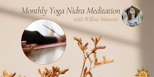 Monthly Yoga Nidra Meditation with Willow Marcotte
