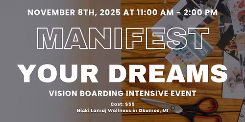 Manifest Your Dreams: A Vision Boarding Intensive