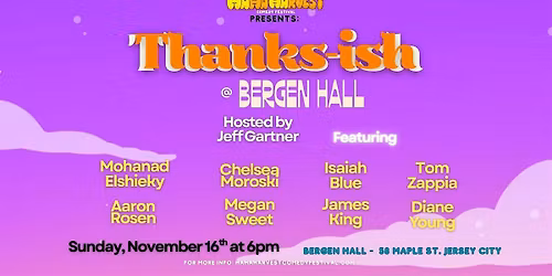 Ha Ha Harvest Comedy Fest Presents: Thanks-ish