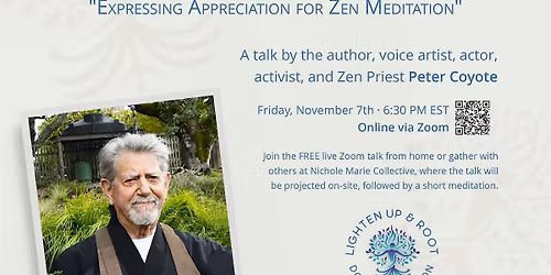 Peter Coyote "Expressing Appreciation for Zen Meditation"