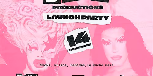 BAD DRAG | LAUNCH PARTY