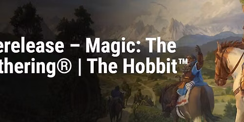 MTG The Hobbit Pre Release 