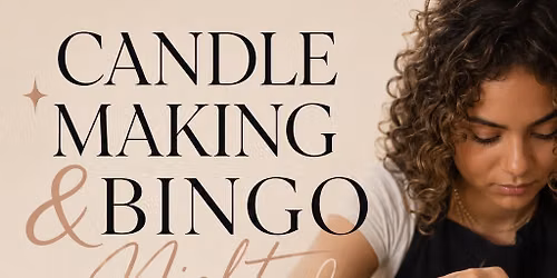 Candle Making & Bingo Night 