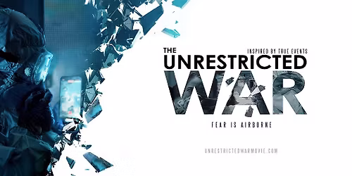 The Unrestricted War (Free Film Screening)