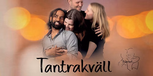 Tantrakv\u00e4ll med N\u00e4rhet