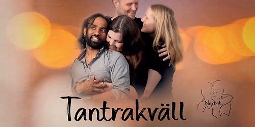 Tantrakv\u00e4ll med N\u00e4rhet