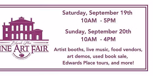 38th Annual Edwards Place Fine Art Fair