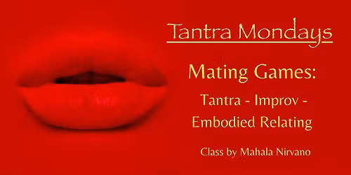 TANTRA MONDAYS
