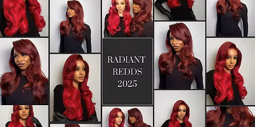 RADIANT REDDS  DC 2025