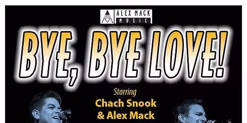 Bye Bye Love - A Salute to the Everly Brothers