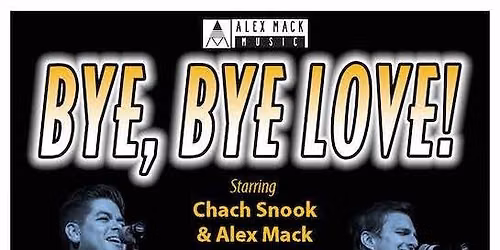Bye Bye Love - A Salute to the Everly Brothers