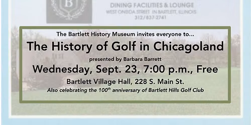 History of Golf in Chicagoland and Celebrating 100 Years of Bartlett Hills Golf Club
