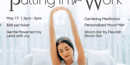 Putting In The Work: A Feminine-Centered Empowering Workshop