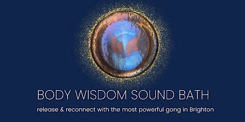 Body Wisdom Sound Bath