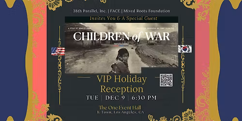 Children of War | 75th Anniversary Korean War VIP Holiday Reception 2025