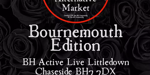 Bournemouth Edition - Bristol Alternative Market! (April)