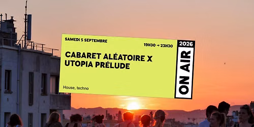 ON AIR 2026 | PR\u00c9LUDE UTOPIA