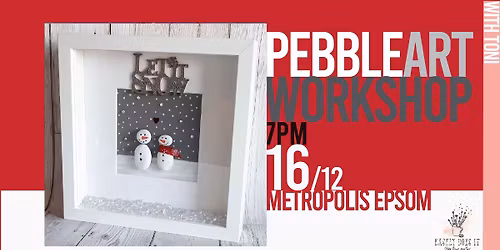 Christmas Pebble Art Workshop @ Metropolis Epsom