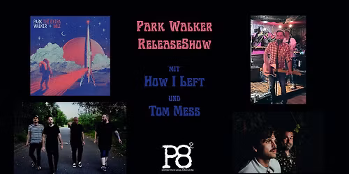 PARK WALKER -Plattenreleaseshow-\n\n