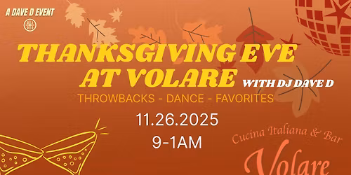 Thanksgiving Eve at Volare Revere!