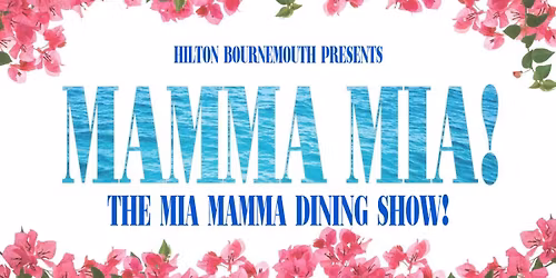 🌺The Mamma Mia Dining Show🌺