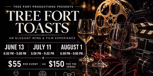 Tree Fort Toasts-A curated wine and film paring for great fun!