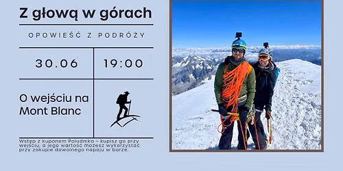 Z g\u0142ow\u0105 w g\u00f3rach. O wej\u015bciu na Mont Blanc.