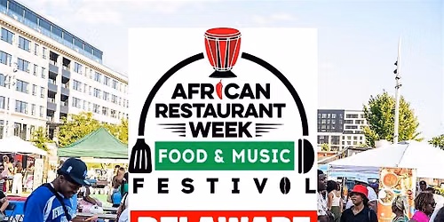 Delaware African Restaurant Week  Festival 2026