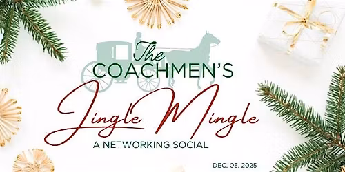 The Coachmen's Jingle Mingle Networking Event