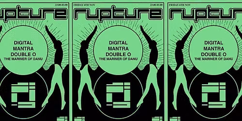 Rupture 20th Anniversary w Mantra, Double O & Digital