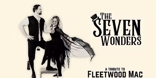 The Seven Wonders: A Tribute to Fleetwood Mac NIGHT ONE